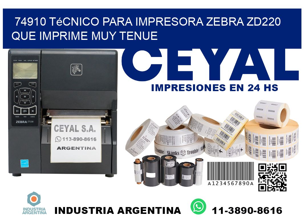 74910 técnico para impresora zebra zd220 que imprime muy tenue