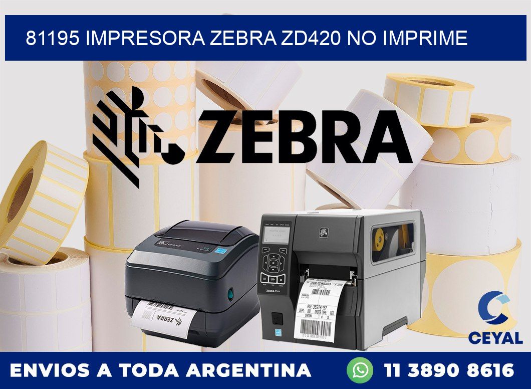 81195 Impresora Zebra ZD420 no imprime
