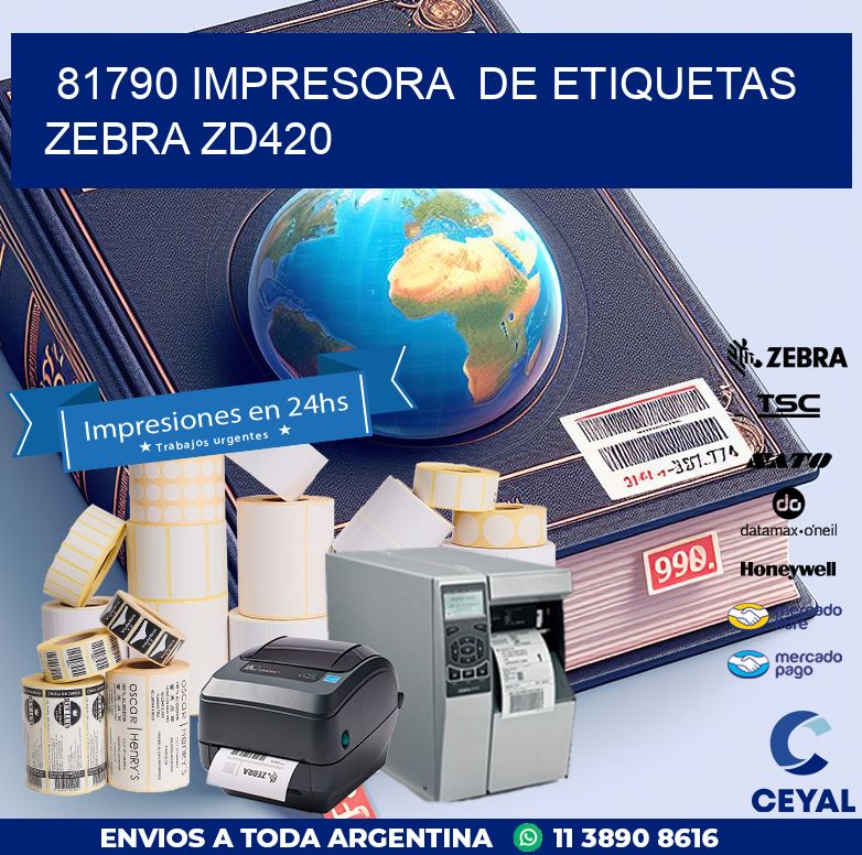 81790 impresora de etiquetas Zebra ZD420