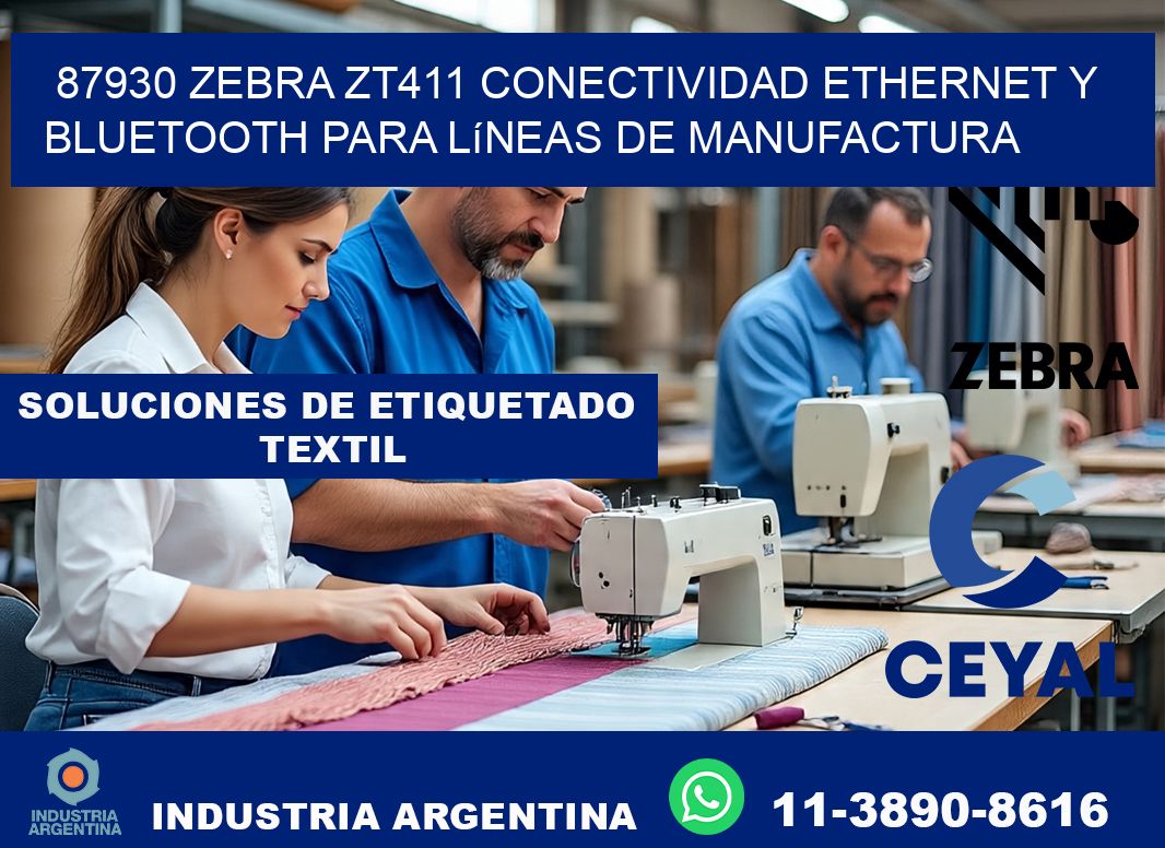 87930 Zebra ZT411 conectividad ethernet y Bluetooth para líneas de manufactura