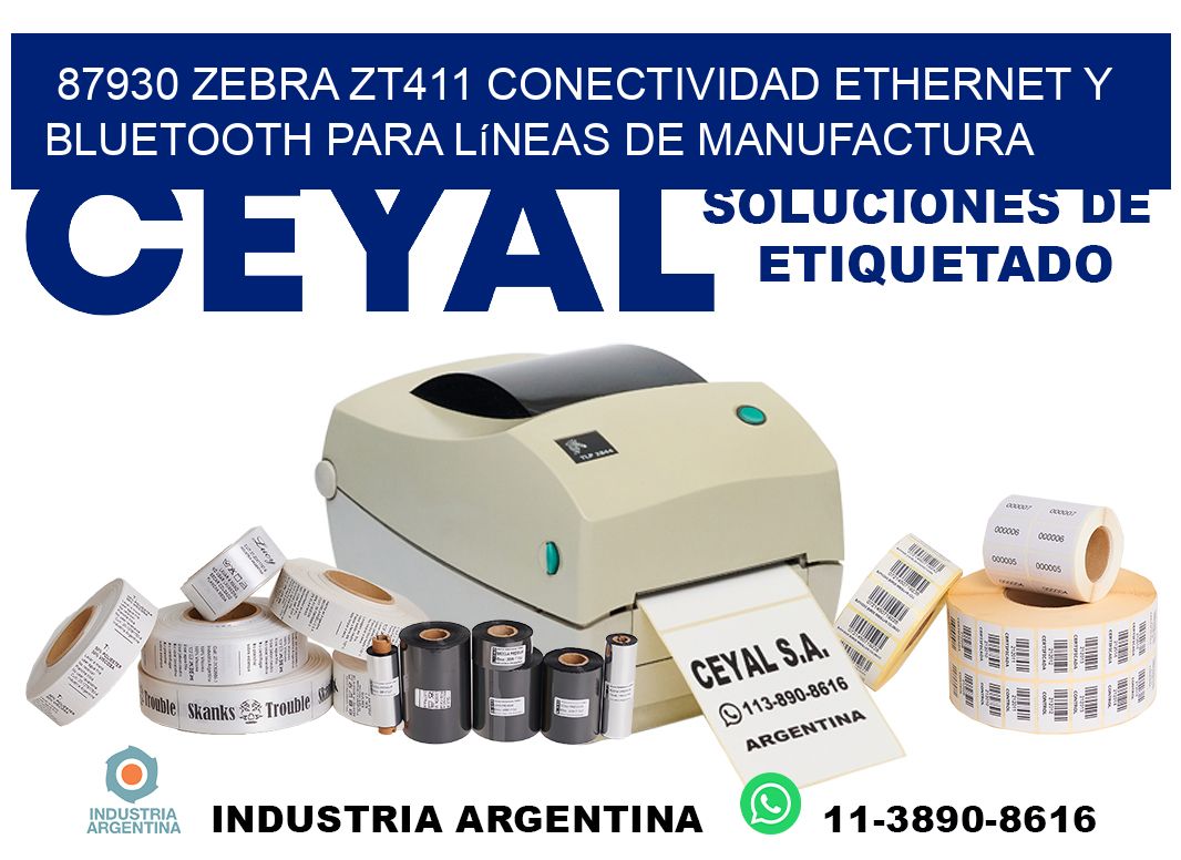 87930 Zebra ZT411 conectividad ethernet y Bluetooth para líneas de manufactura