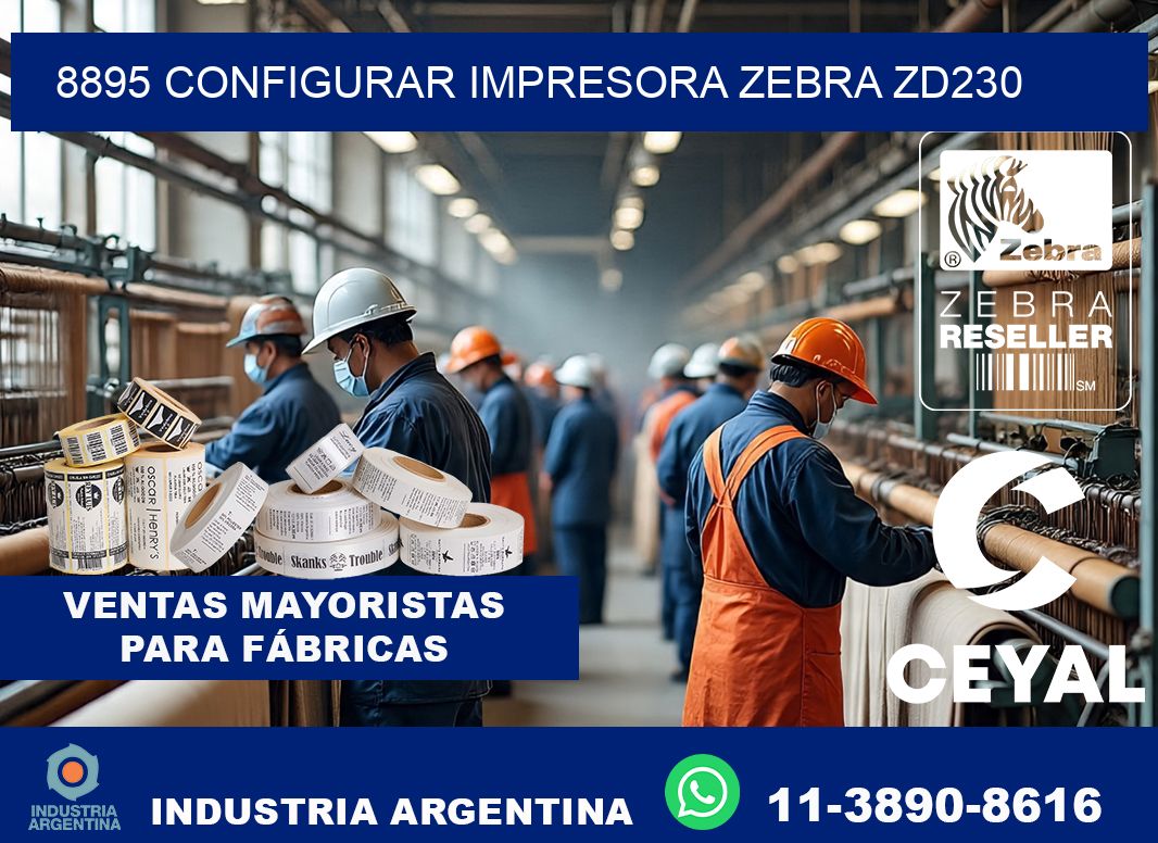 8895 configurar impresora zebra zd230