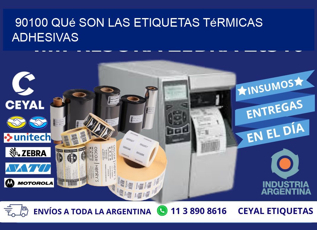 90100 qué son las etiquetas térmicas adhesivas