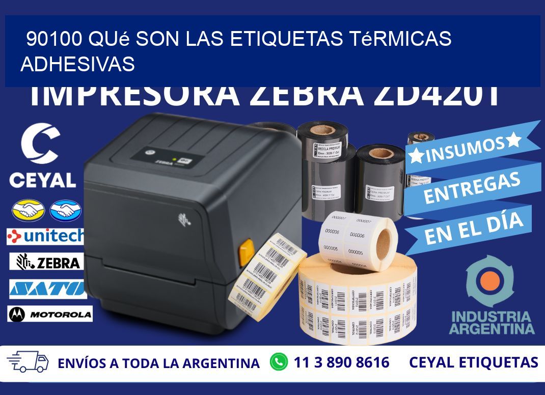 90100 qué son las etiquetas térmicas adhesivas