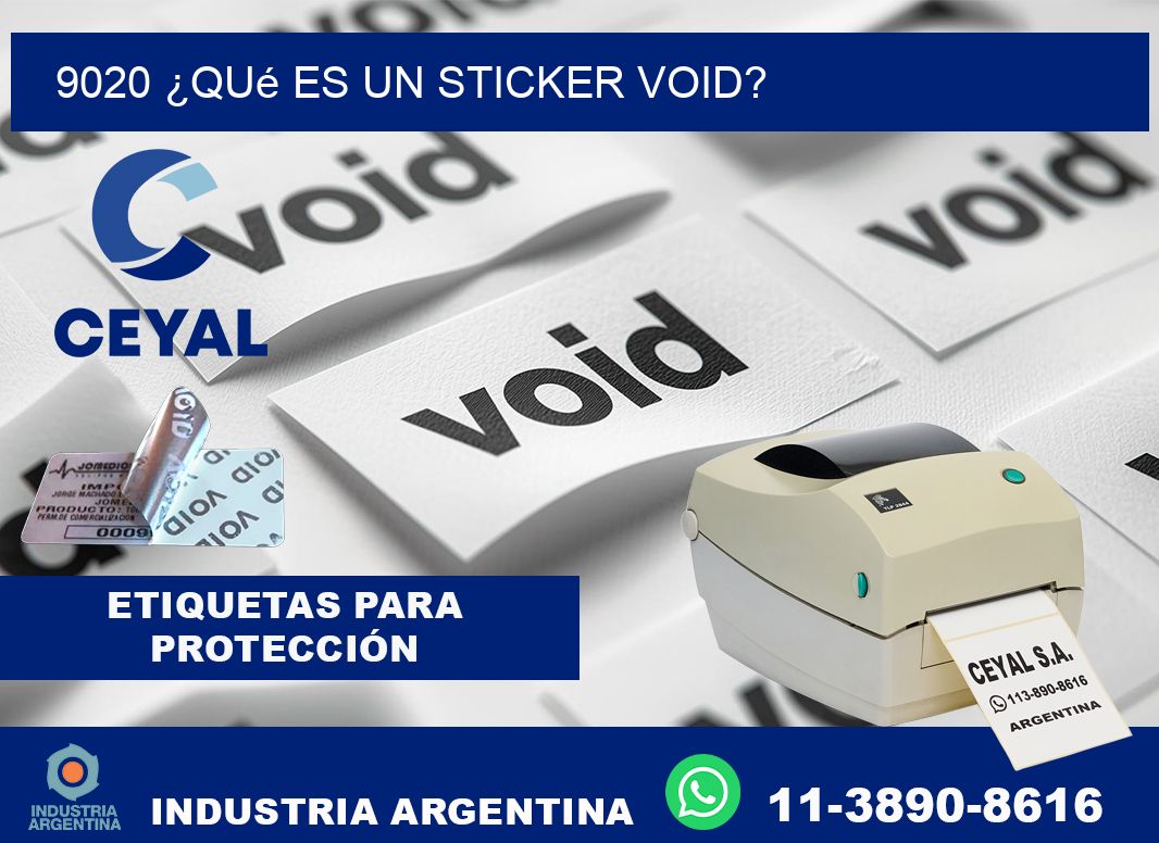 9020 ¿Qué es un sticker void?