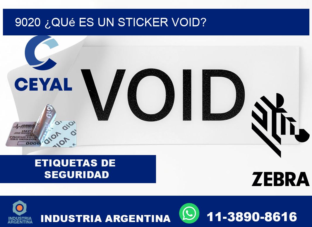9020 ¿Qué es un sticker void?