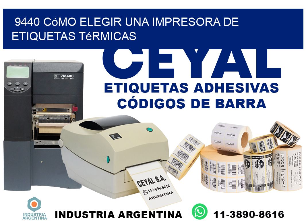 9440 cómo elegir una impresora de etiquetas térmicas