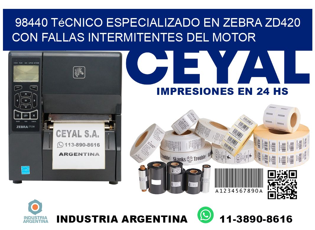 98440 técnico especializado en zebra zd420 con fallas intermitentes del motor