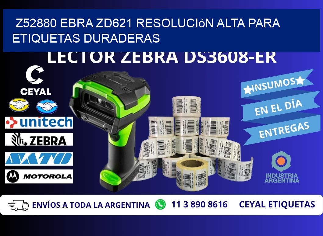 Z52880 ebra ZD621 resolución alta para etiquetas duraderas
