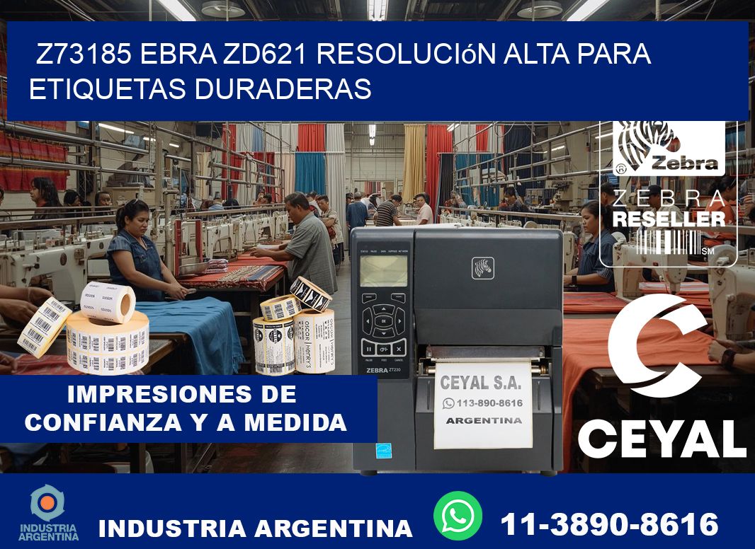 Z73185 ebra ZD621 resolución alta para etiquetas duraderas