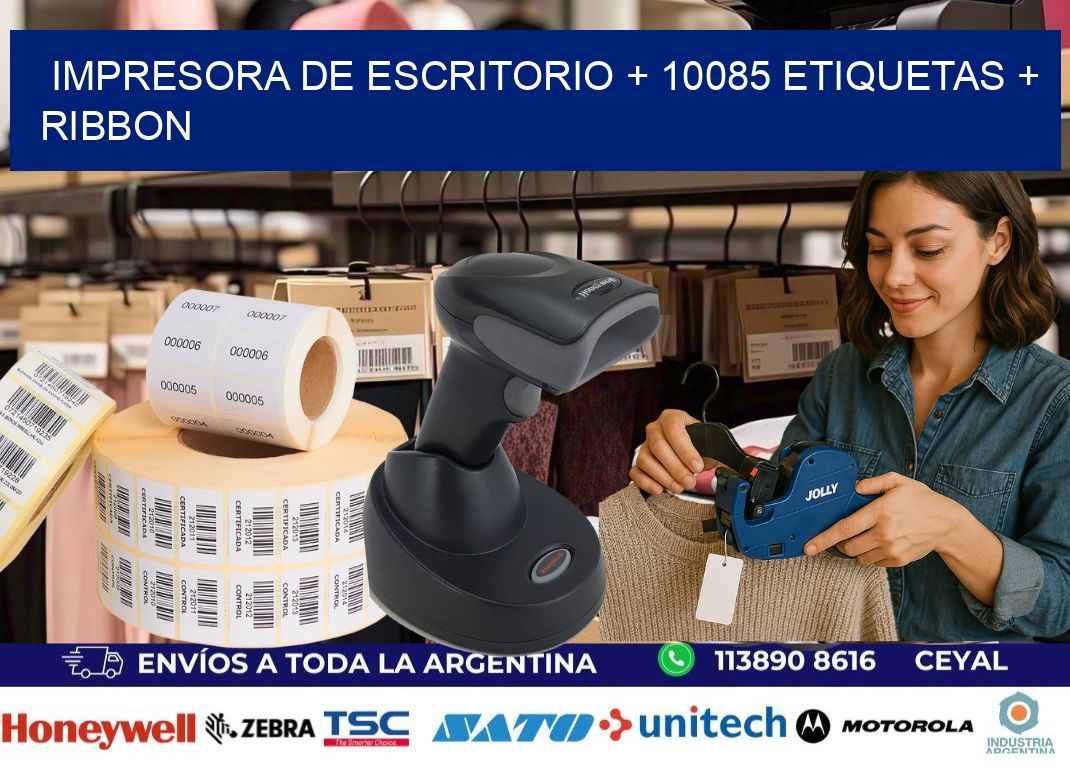 impresora de escritorio + 10085 etiquetas + ribbon