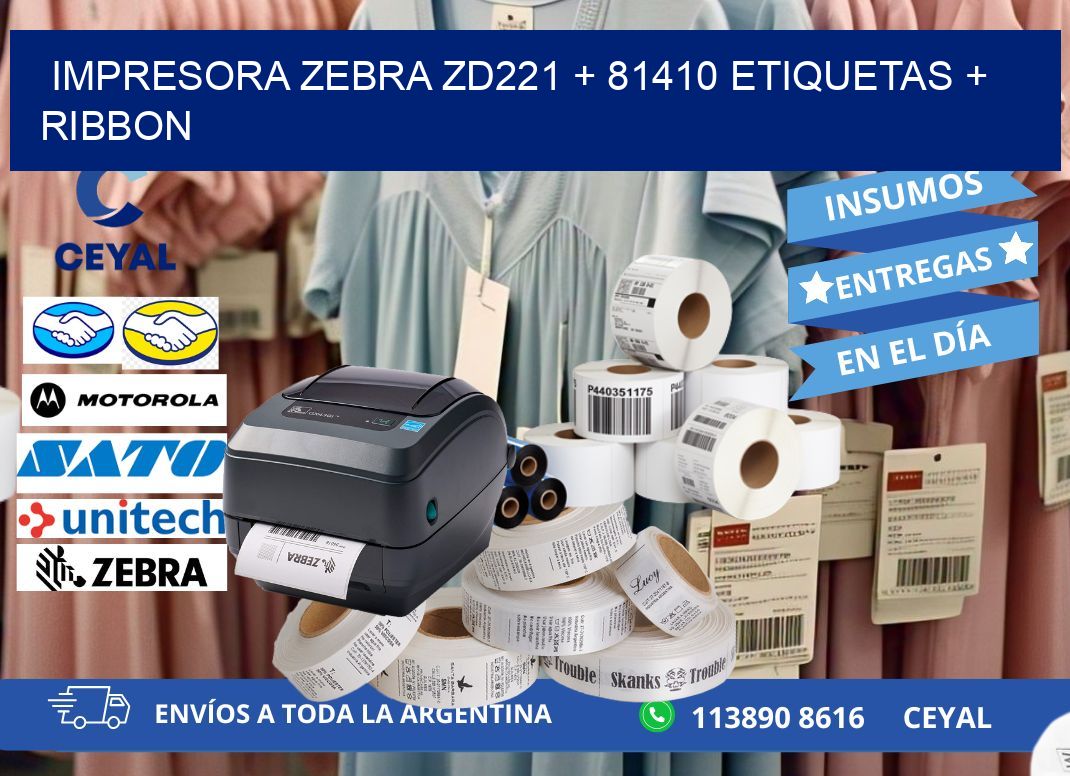 impresora zebra zd221 + 81410 etiquetas + ribbon