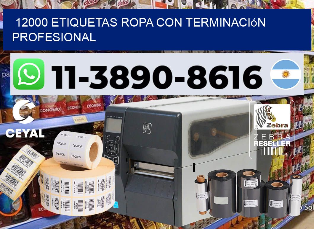 12000 Etiquetas ropa con terminación profesional