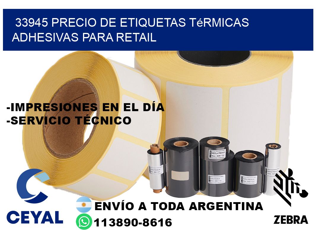 33945 precio de etiquetas térmicas adhesivas para retail