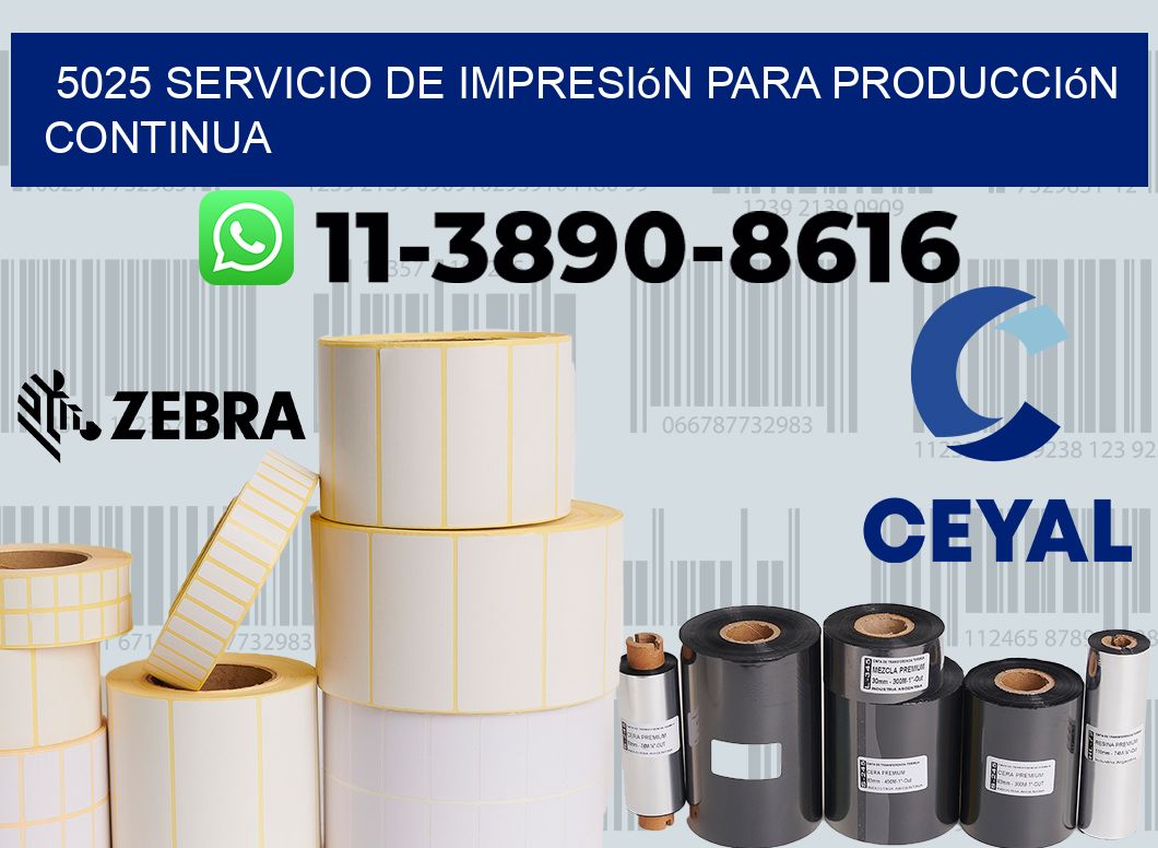 5025 Servicio de impresión para producción continua