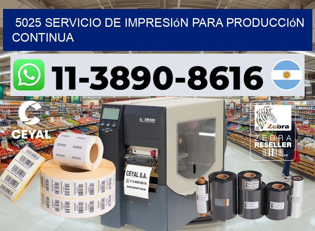 5025 Servicio de impresión para producción continua