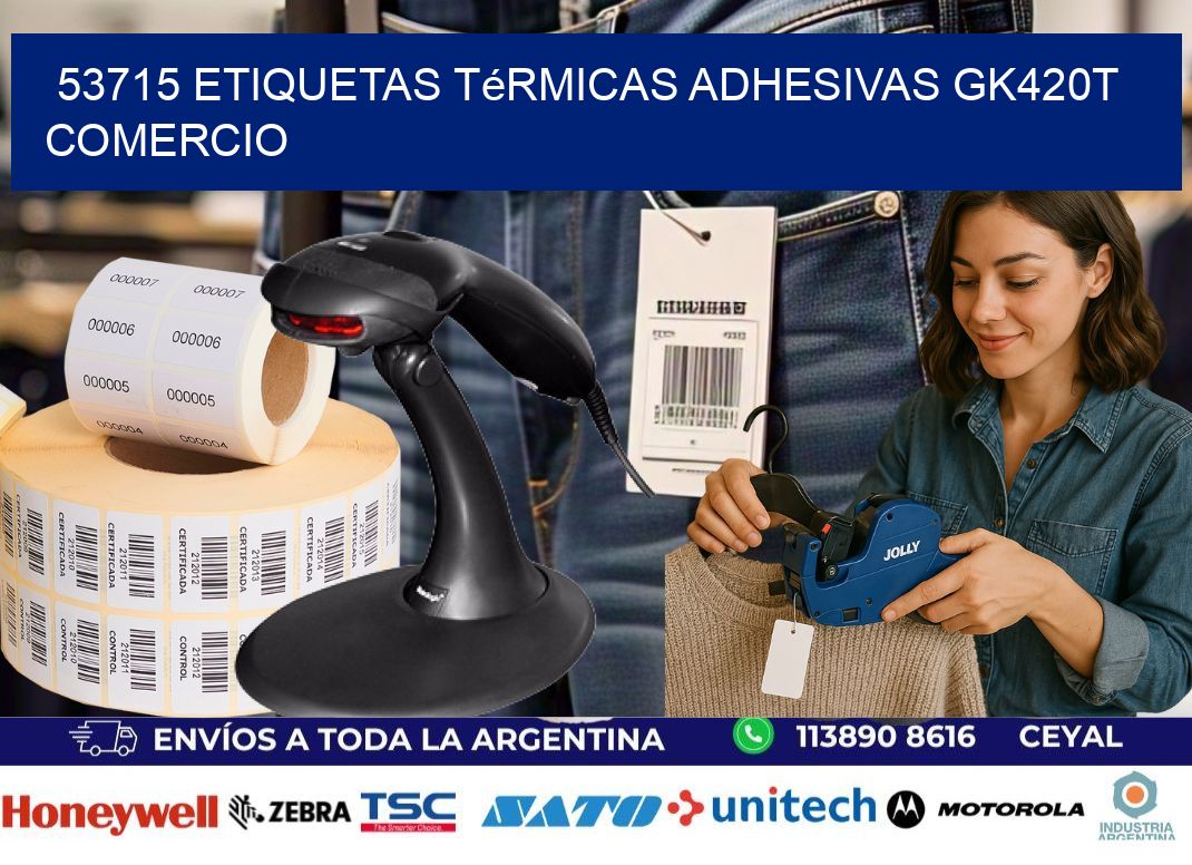 53715 etiquetas térmicas adhesivas gk420t comercio