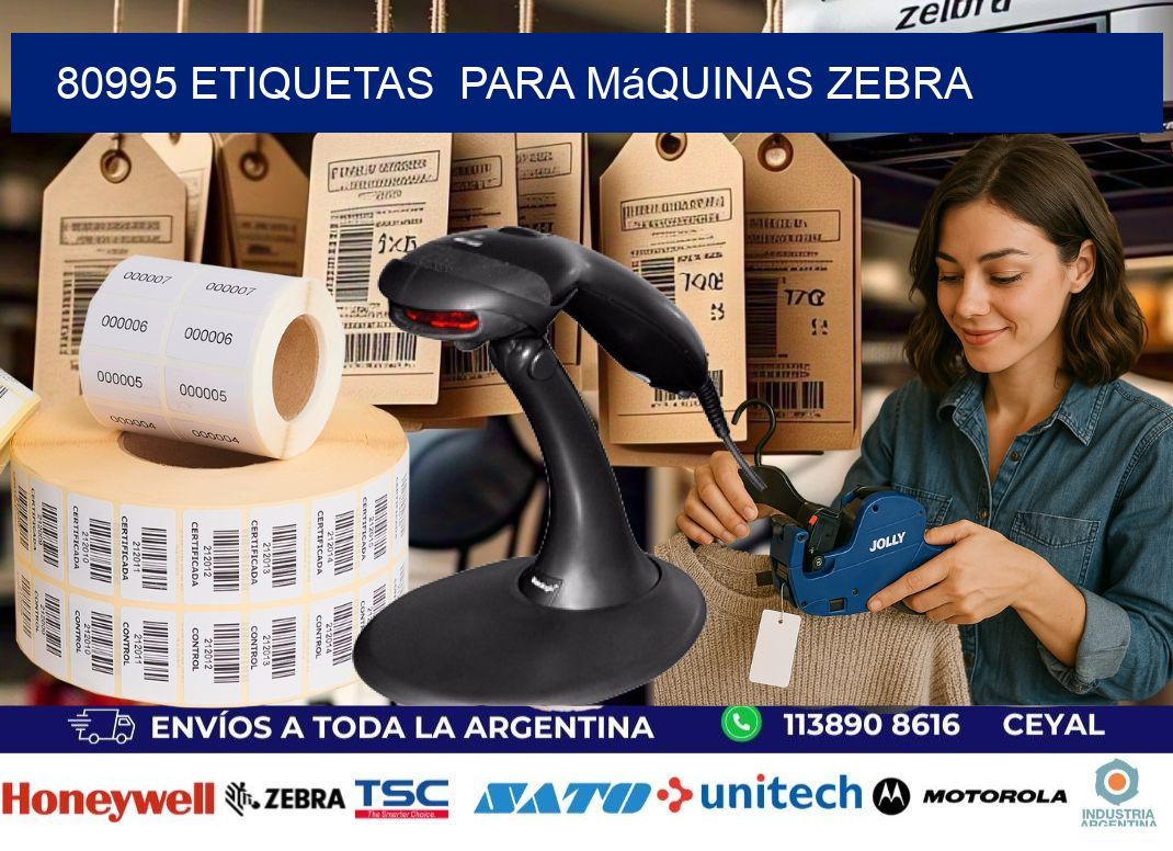 80995 etiquetas  para máquinas Zebra