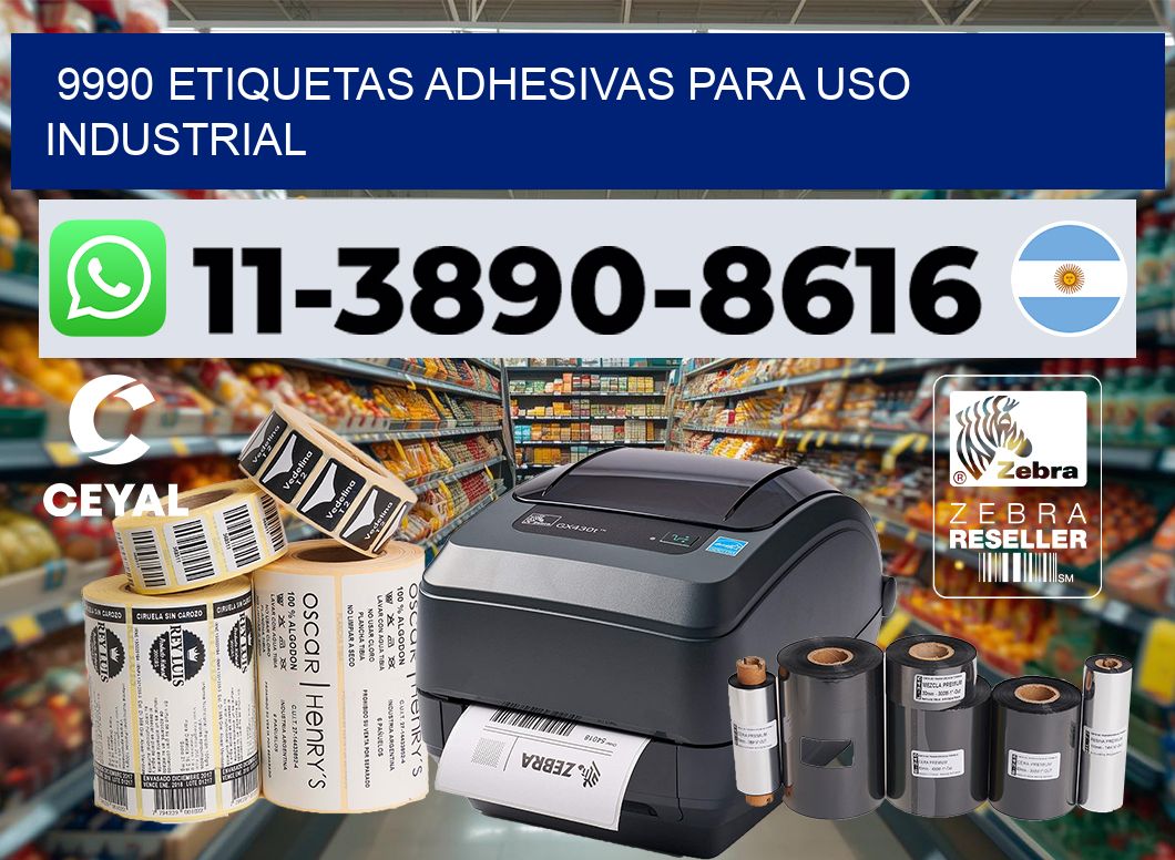9990 Etiquetas adhesivas para uso industrial