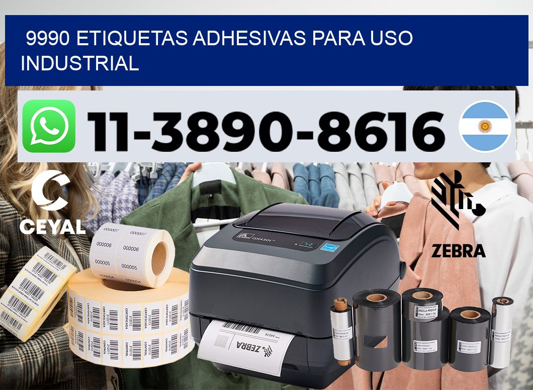 9990 Etiquetas adhesivas para uso industrial