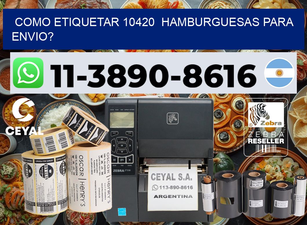 como etiquetar 10420  hamburguesas para envio?