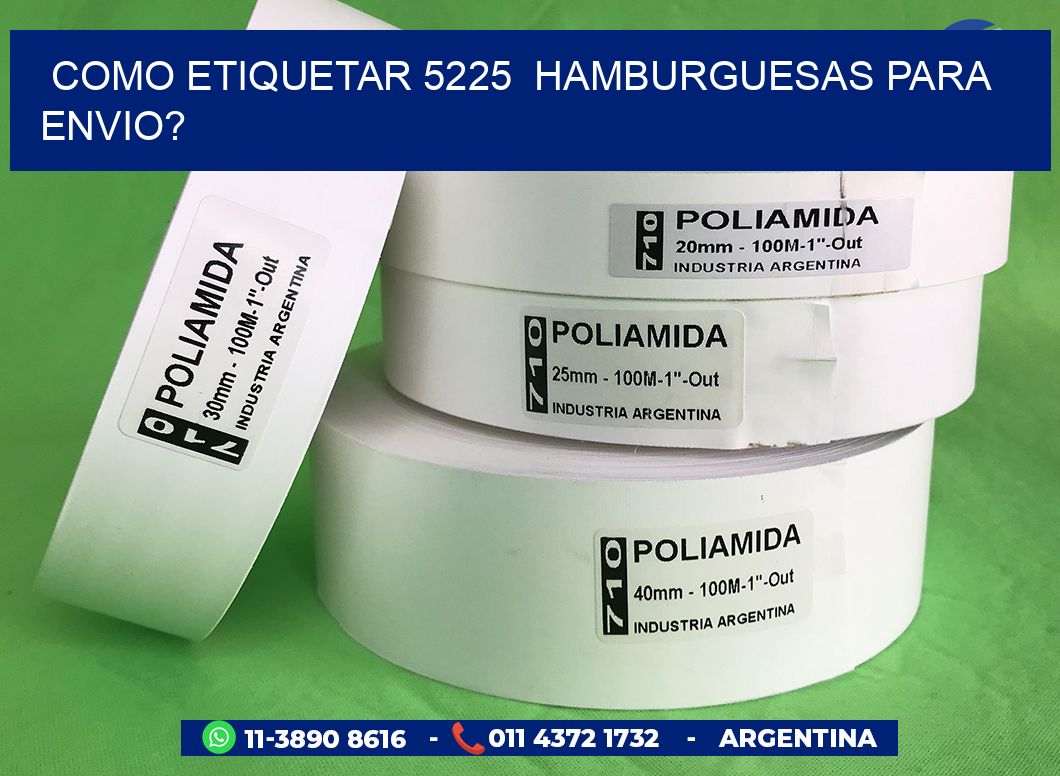 como etiquetar 5225 hamburguesas para envio?