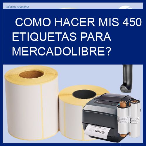 como hacer mis 450 etiquetas para mercadolibre?