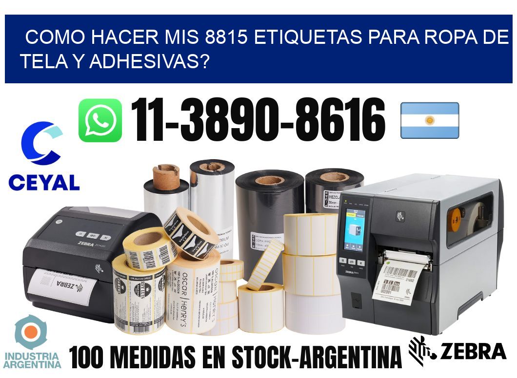 como hacer mis 8815 etiquetas para ropa de tela y adhesivas?