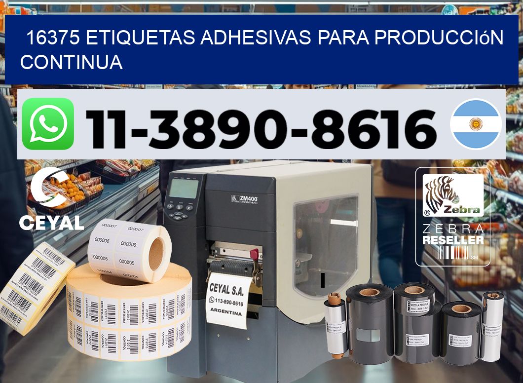 16375 Etiquetas adhesivas para producción continua
