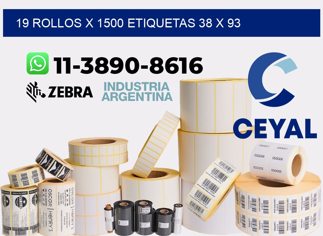 19 rollos x 1500 etiquetas 38 x 93