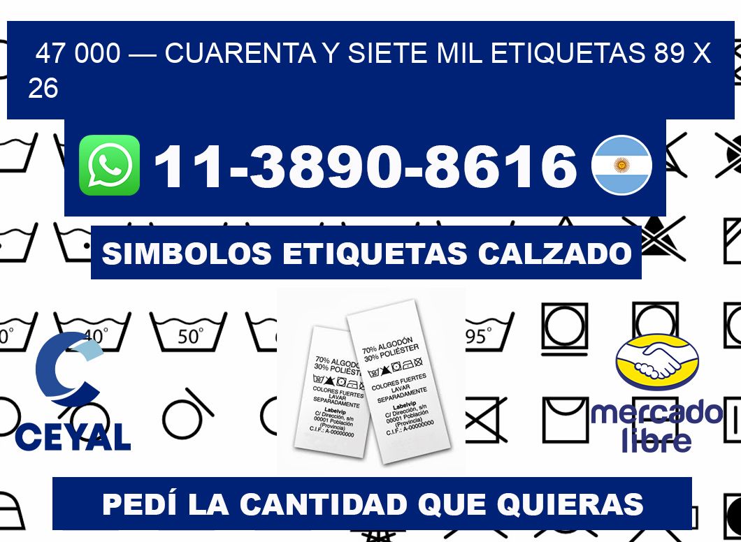 47 000 — cuarenta y siete mil etiquetas 89 x 26