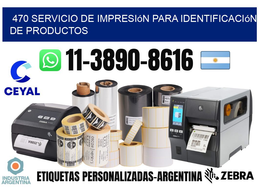 470 Servicio de impresión para identificación de productos