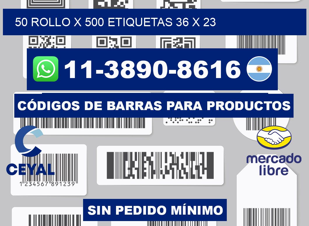 50 rollo x 500 etiquetas 36 x 23