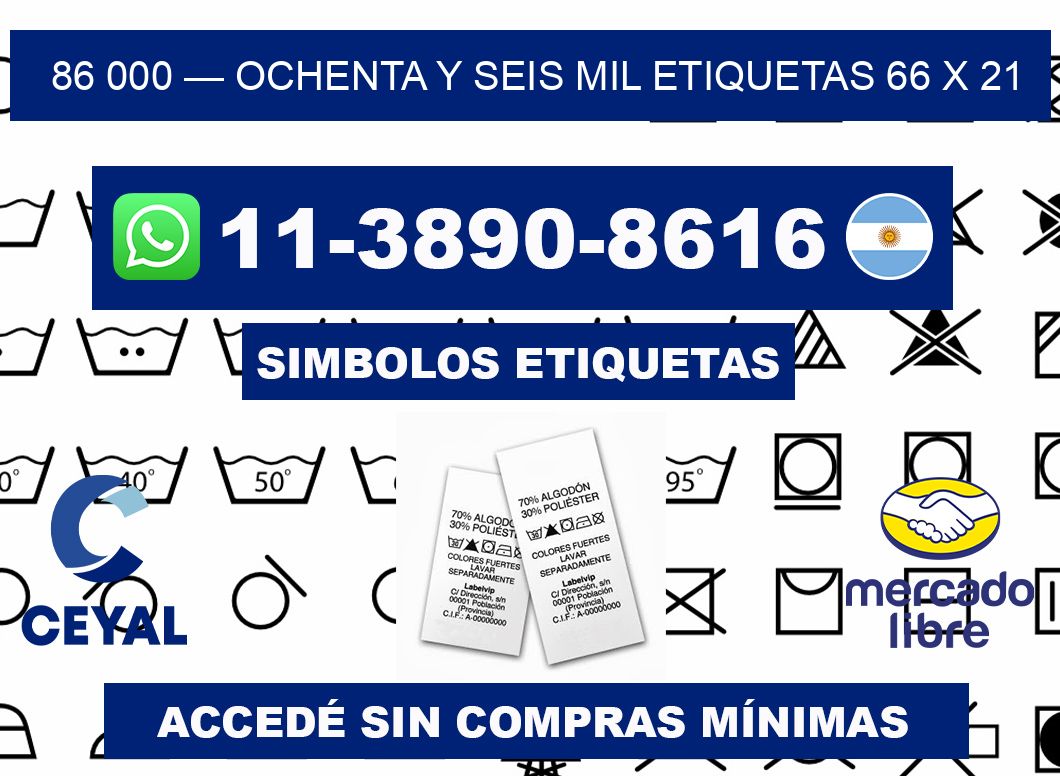 86 000 — ochenta y seis mil etiquetas 66 x 21