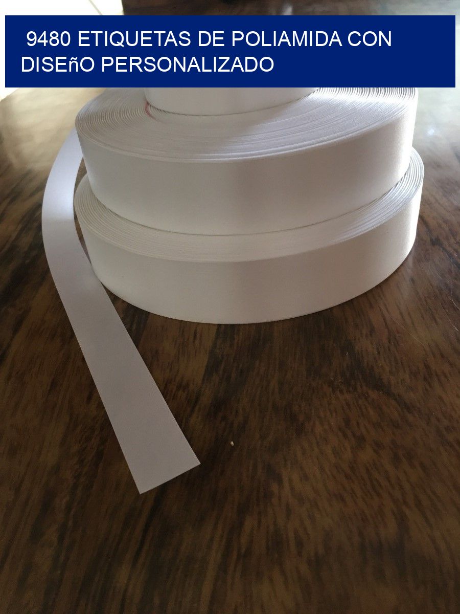 9480 Etiquetas de poliamida con diseño personalizado