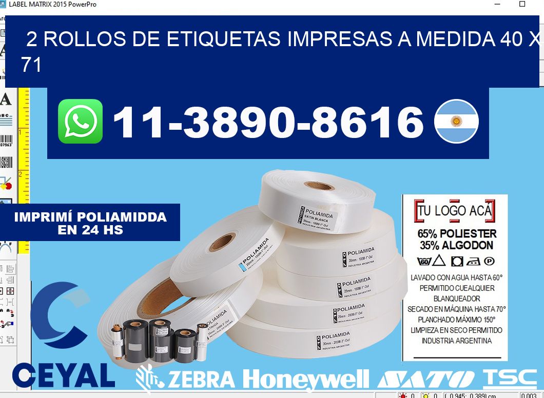 2 rollos de etiquetas impresas a medida 40 x 71