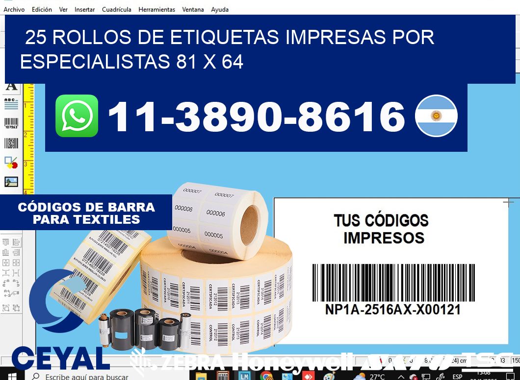 25 rollos de etiquetas impresas por especialistas 81 x 64