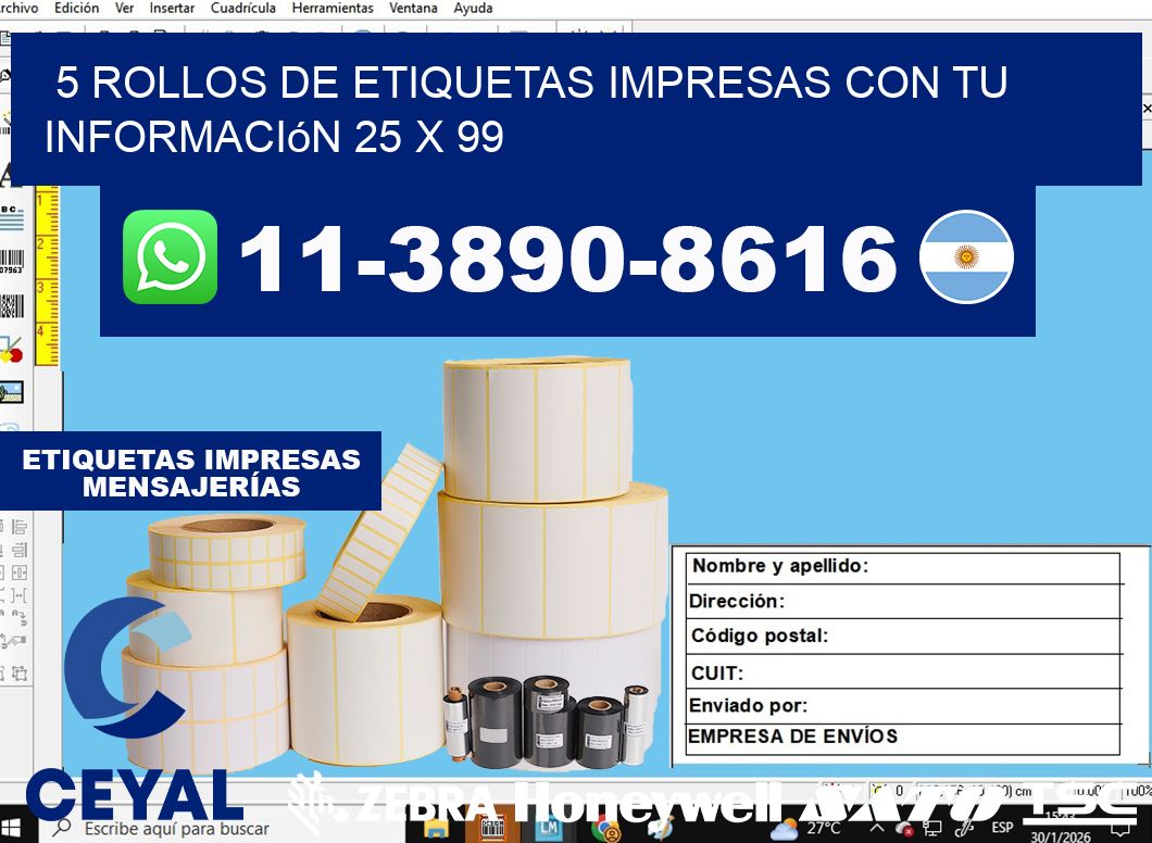 5 rollos de etiquetas impresas con tu información 25 x 99