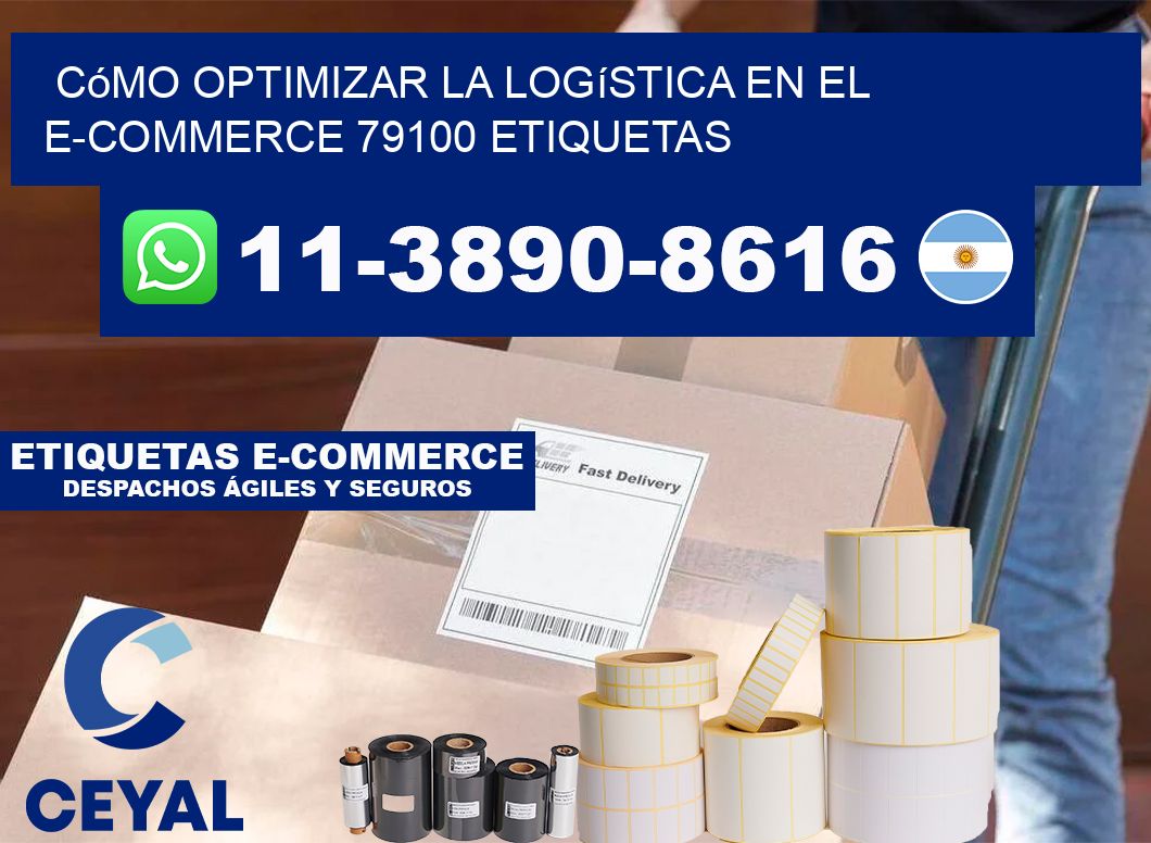 Cómo optimizar la logística en el e-commerce 79100 etiquetas