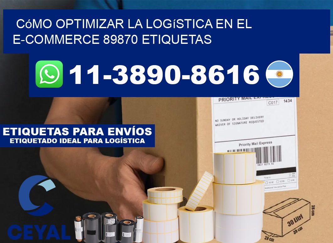 Cómo optimizar la logística en el e-commerce 89870 etiquetas