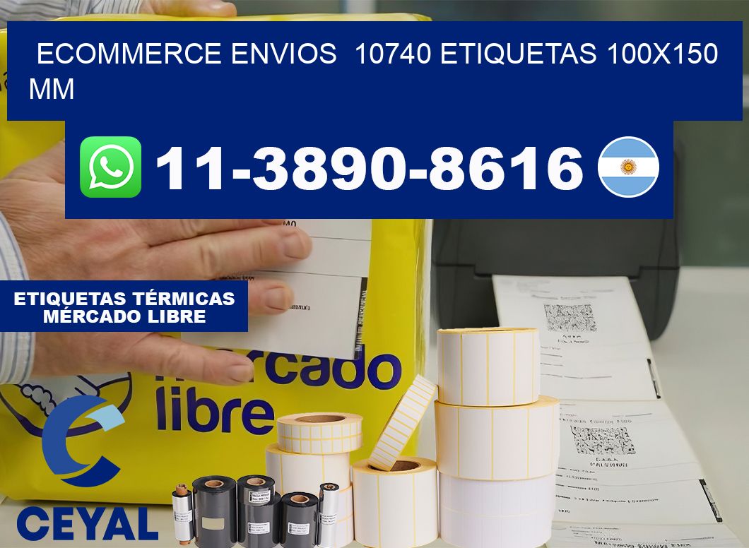 ecommerce envios  10740 etiquetas 100×150 mm