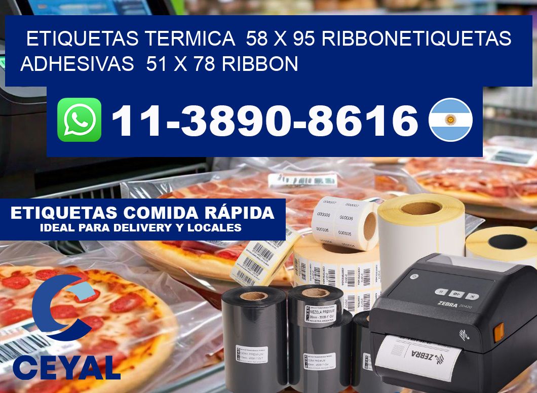 Etiquetas termica 58 x 95 ribbonEtiquetas adhesivas 51 x 78 ribbon