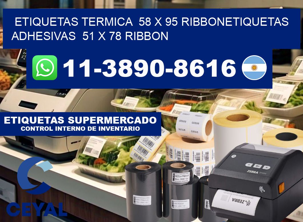 Etiquetas termica 58 x 95 ribbonEtiquetas adhesivas 51 x 78 ribbon