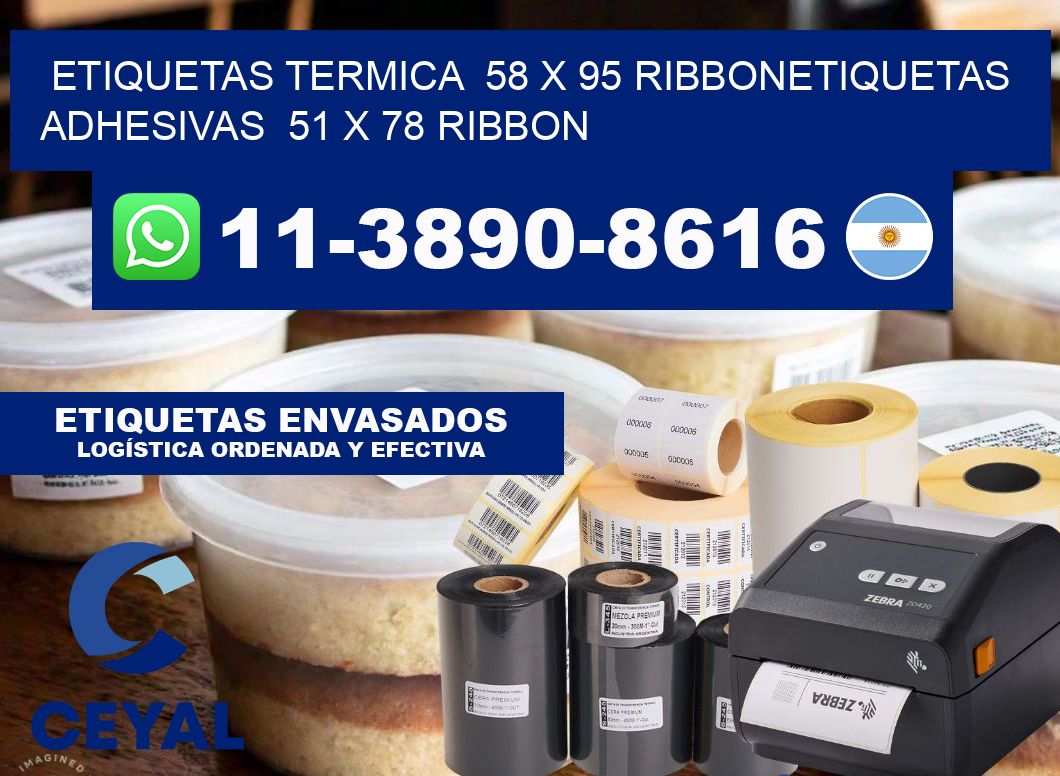 Etiquetas termica 58 x 95 ribbonEtiquetas adhesivas 51 x 78 ribbon