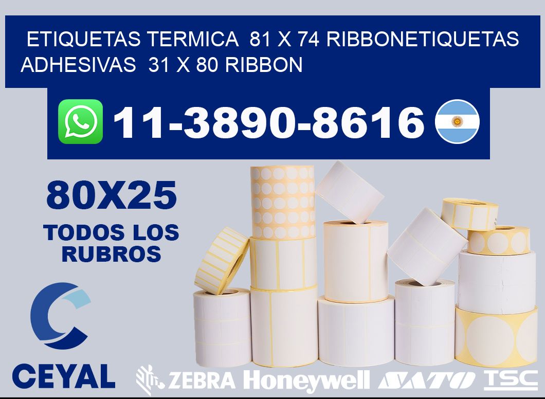 Etiquetas termica 81 x 74 ribbonEtiquetas adhesivas 31 x 80 ribbon