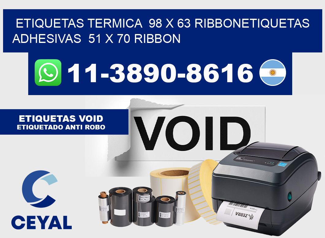 Etiquetas termica 98 x 63 ribbonEtiquetas adhesivas 51 x 70 ribbon