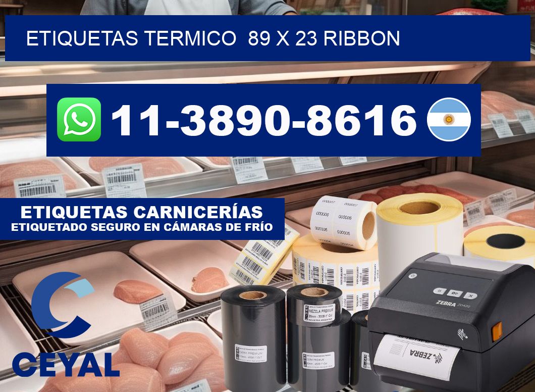 Etiquetas termico  89 x 23 ribbon