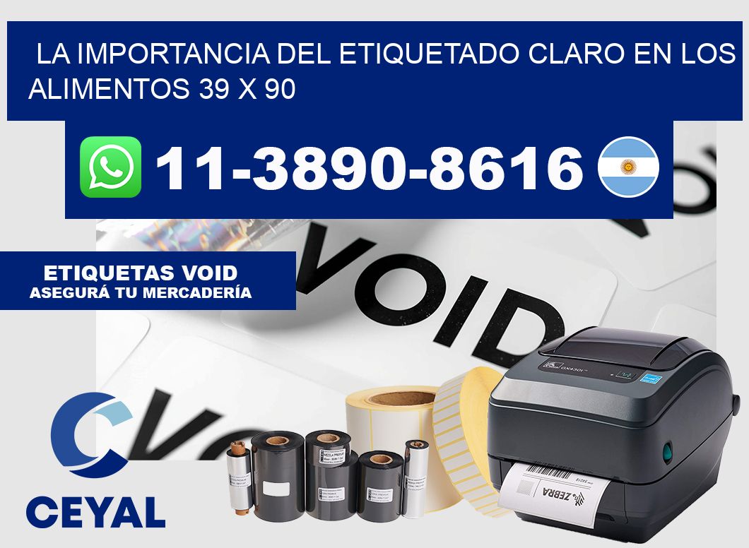 La importancia del etiquetado claro en los alimentos 39 x 90
