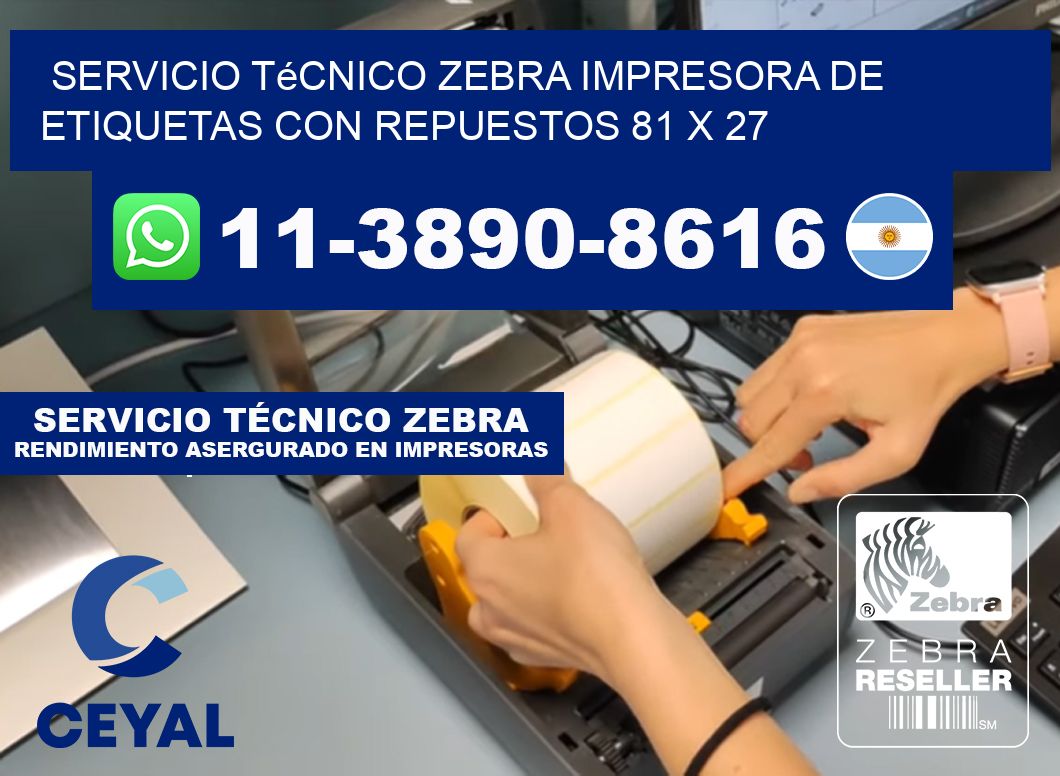 Servicio Técnico Zebra Impresora de Etiquetas con Repuestos 81 x 27