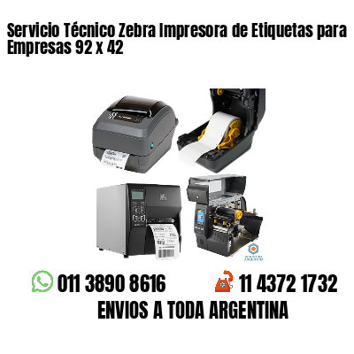 Servicio Técnico Zebra Impresora de Etiquetas para Empresas 92 x 42